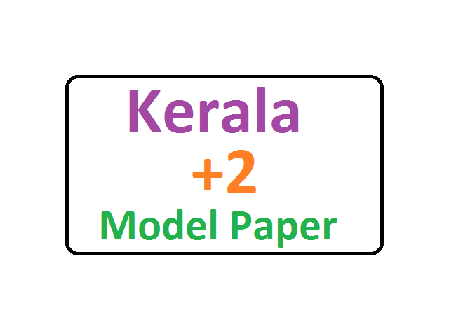 Kerala Plus Two Model Paper 2021