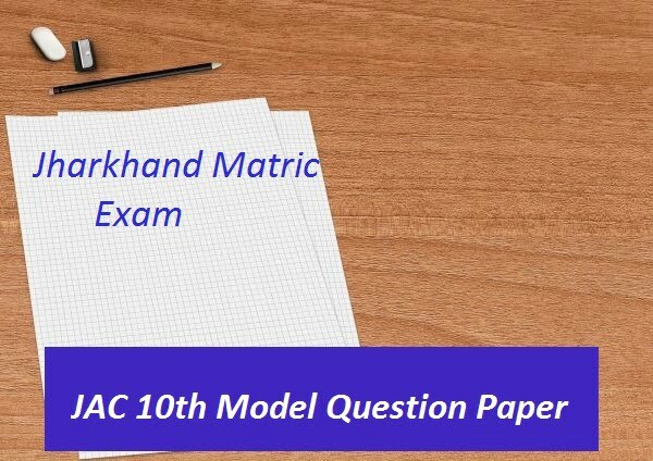 JAC 10th Model Question Paper 