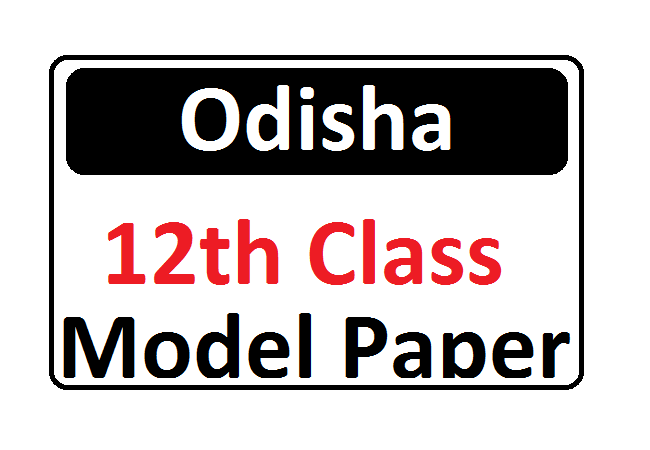 Odisha 12th HSC Model Question Paper 2020 BSE Odisha 2nd Year Important Question Paper