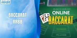 Baccarat RR88 - Khám Phá Bàn Game Bài Hot Nhất 2026